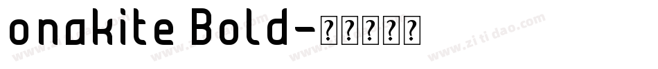 onakite Bold字体转换